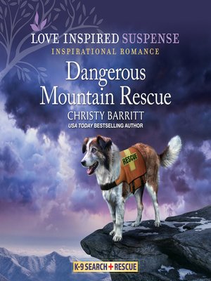 cover image of Dangerous Mountain Rescue